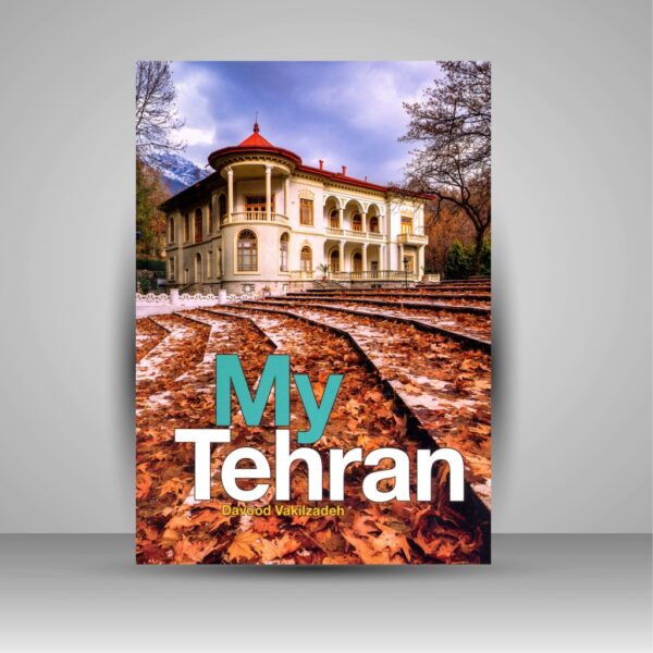 Teheran – Bildband von Davood Vakilzade